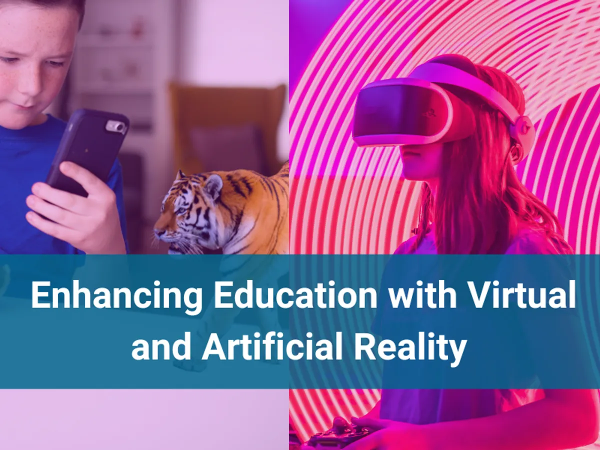 Enhancing Education with Virtual and Artificial Reality