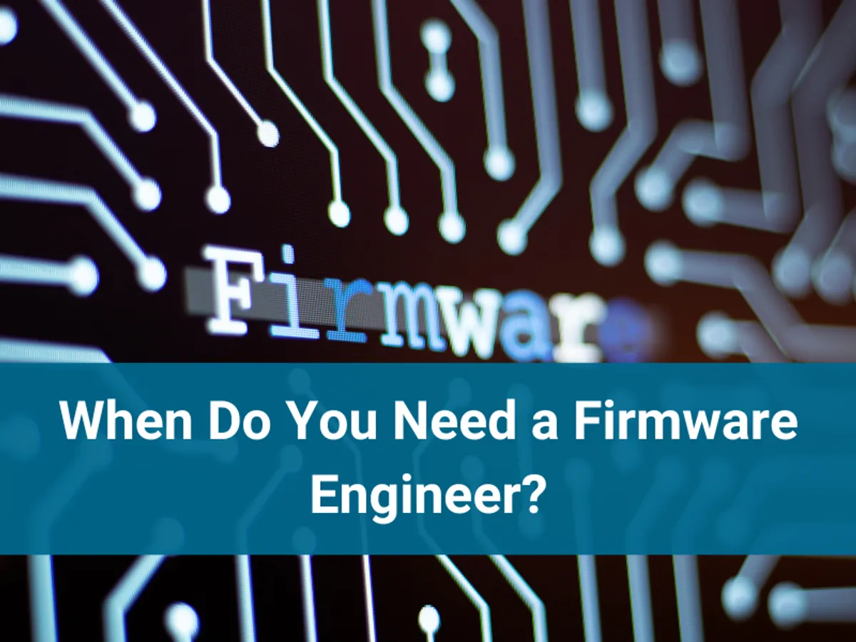 Firmware development services for IoT and Embedded Systems