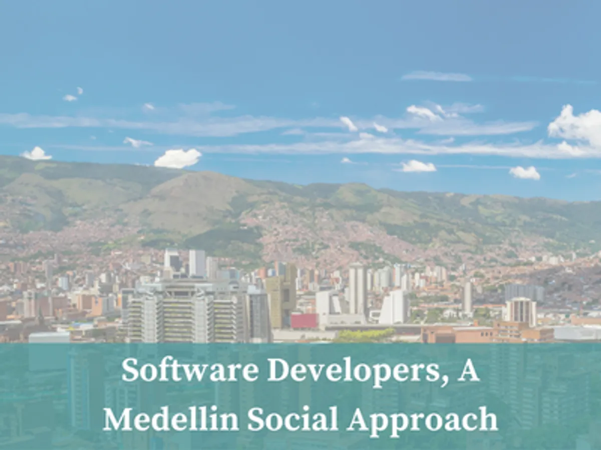 Software Developers, A Medellin Social Approach