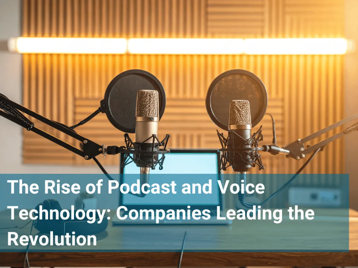 The Rise of Podcast and Voice Technology
